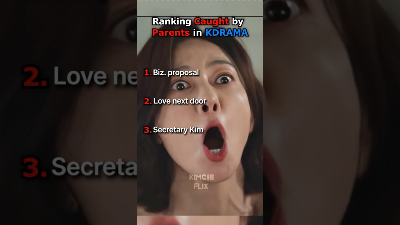 Caught by Parents in Kdrama #kdrama #ranking #caughtin4k #caught #kdramafunnymoments #funny #shorts