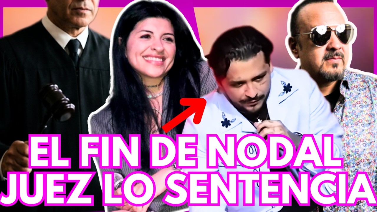 🔴¡SENTENCIA FINAL! NODAL CULPABLE EN MÉXICO💣 🔴EN VIVO🔴