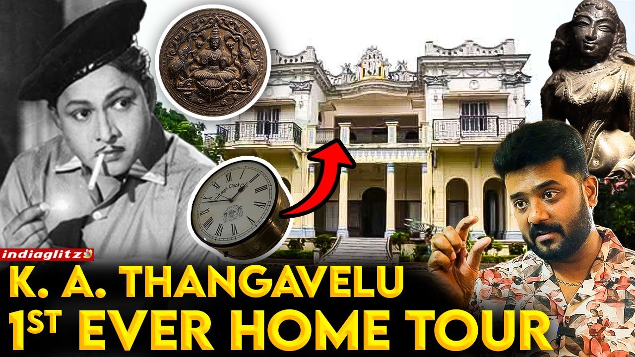 இது வீடா இல்ல Museum-ஆ 😲 K. A. Thangavelu-வின் பிரமாண்ட வீடு 🙌 Grandson Ashwin Kumar | Home Tour