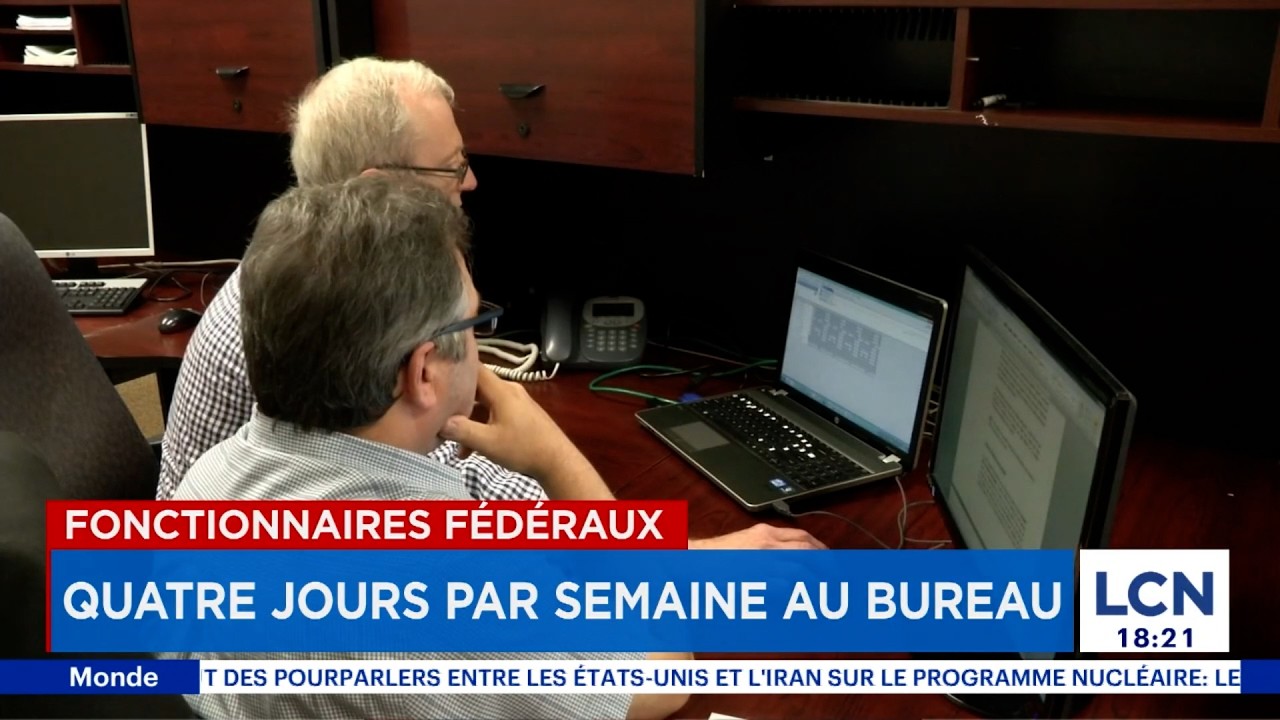 C’est confirmé: les fonctionnaires fédéraux au bureau 4 jours par semaine