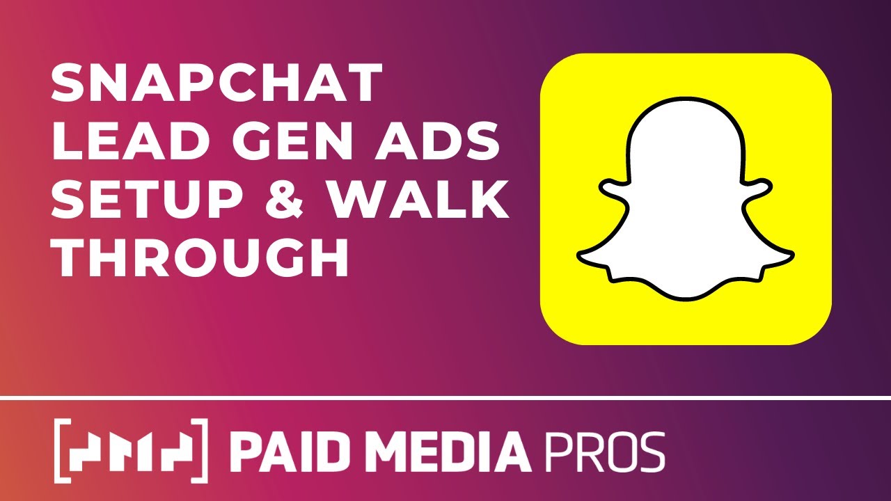 Snapchat Lead Generation Ads