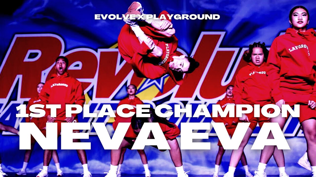 1st Place Champions - Neva Eva - Evolve Dance Center X Playground LV - Revolution Dance Competition