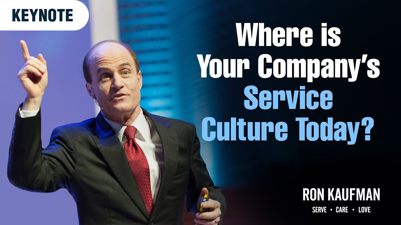 Culture Keynote: Ron Kaufman on Uplifting Service Culture