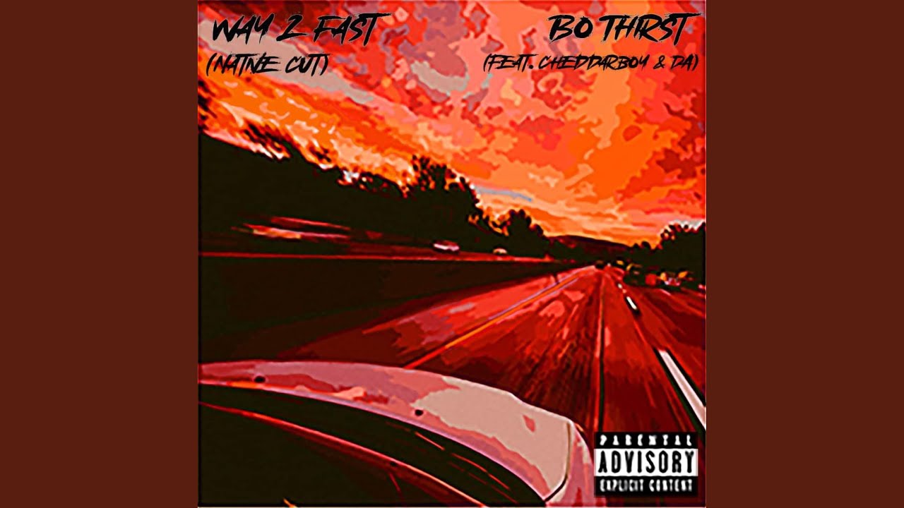 Way 2 Fast (natives Cut)