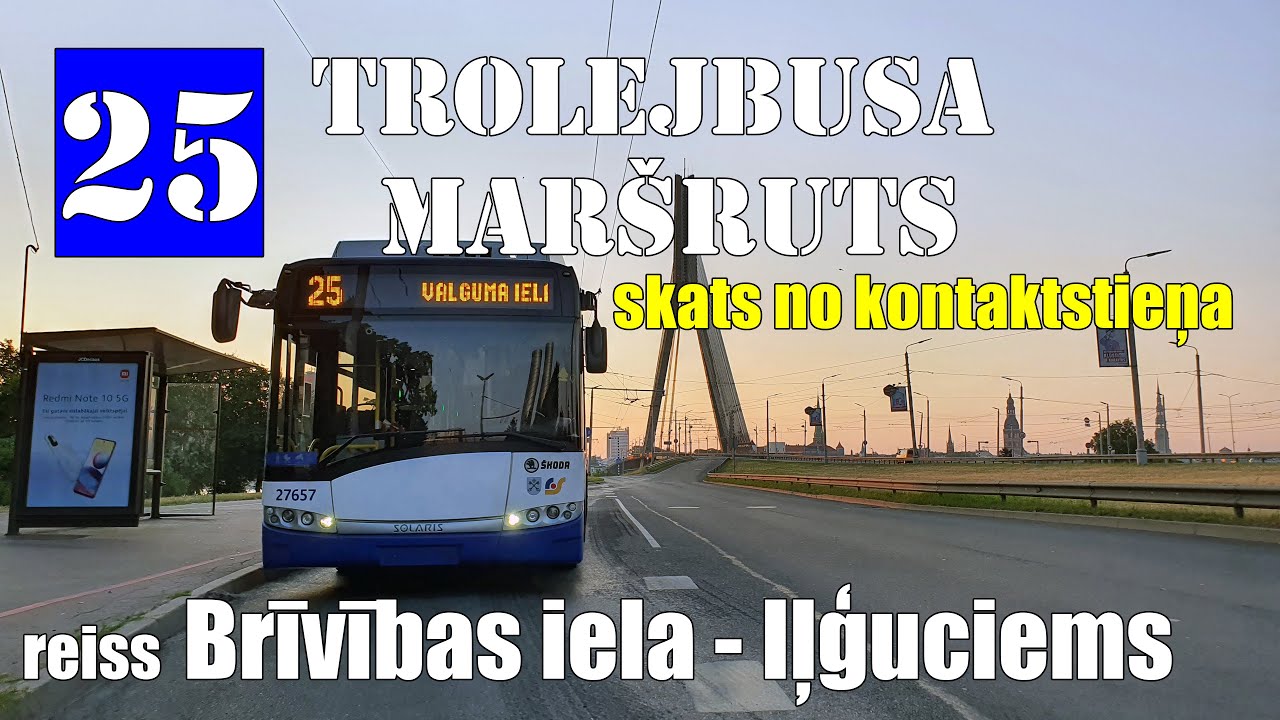 Rīga, Trolejbusa maršruts №25.Reiss Brīvības iela - Iļģuciems. Skats no kontaktstieņa uz priekšu.