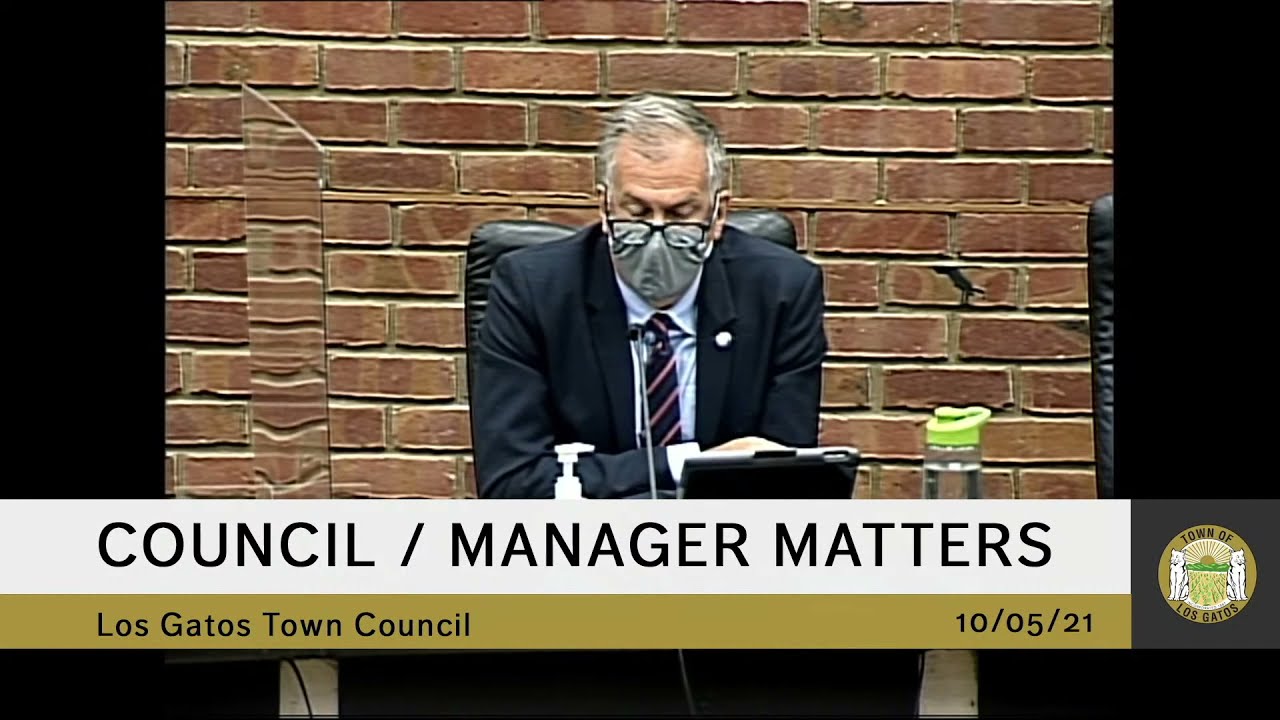 TOWN OF LOS GATOS COUNCIL MEETING   /   October 5, 2021  /  7:00 PM
