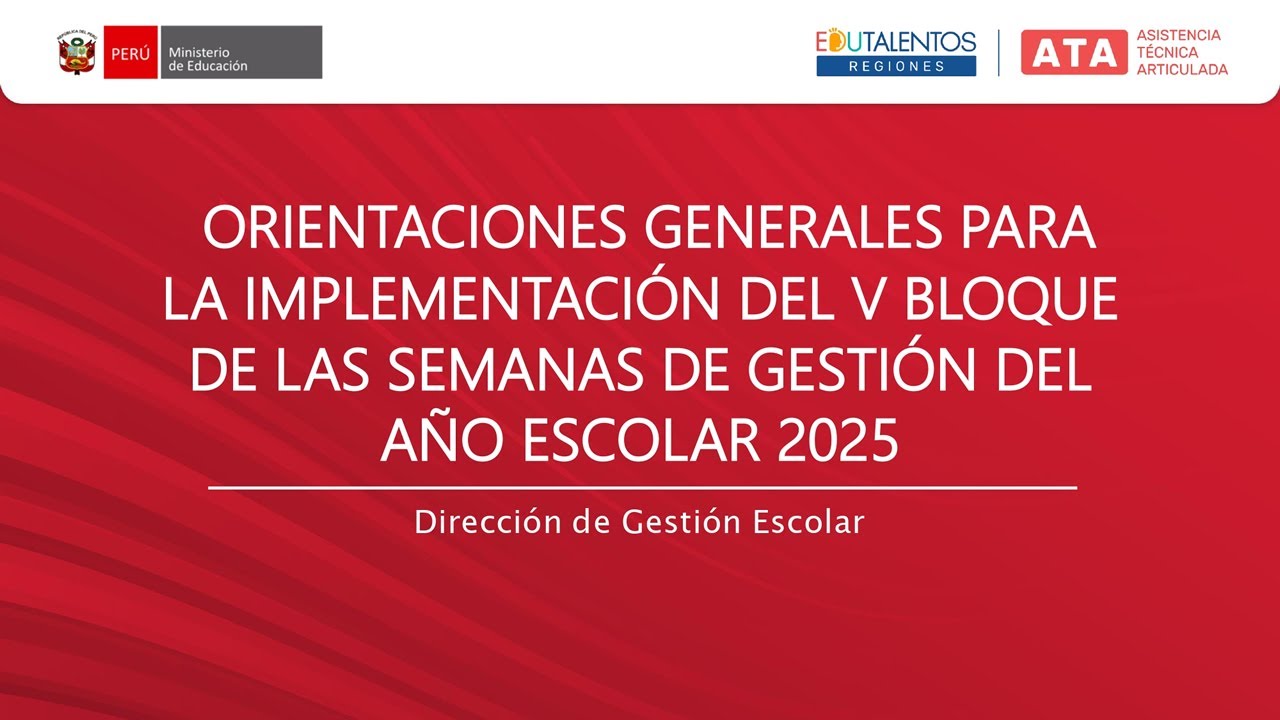 Orientaciones generales para la implementación del V Bloque de las Semanas de Gestión 2025