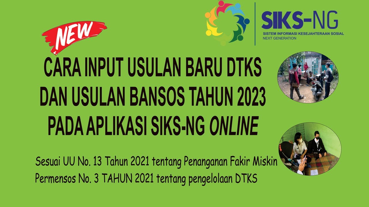 TERBARU Cara Input Usulan Baru Calon Penerima Bansos dan DTKS pada Aplikasi SIKS-NG online