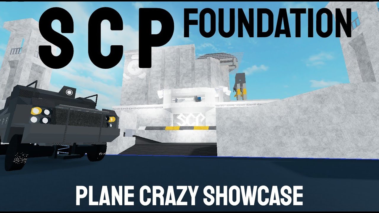 SCP Foundation | PLANE CRAZY SHOWCASE (Version 2)