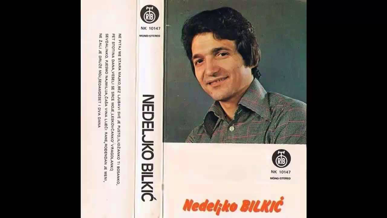 Nedeljko Bilkic - Sevdalinko pjesmo najmilija - (Audio 1975) HD