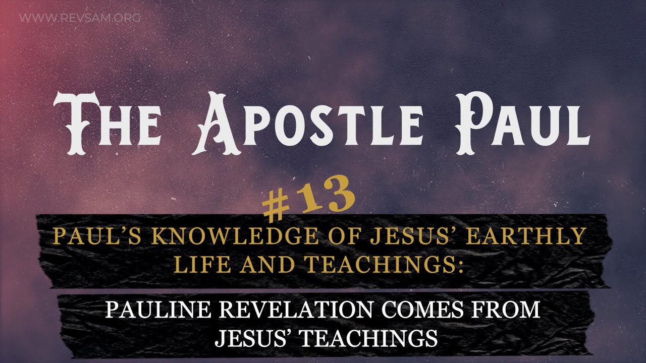 Pauline Revelation comes from Jesus&rsquo; Teachings | Sam P. Chelladurai | AFT Church | 25-May-2021