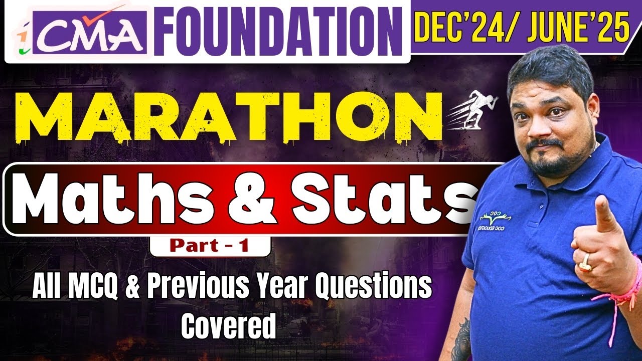 Maths & Stats. Marathon Part-1 | CMA Foundation | Dec'24 Attempt | By Prof. Mayank Agarwal Sir