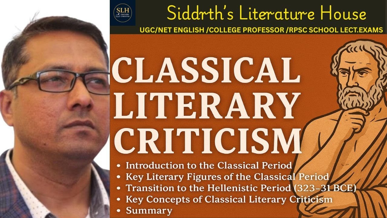 What Is Classical Literary Criticism? Period, Key Figures & Core Ideas Explained |Concepts & History