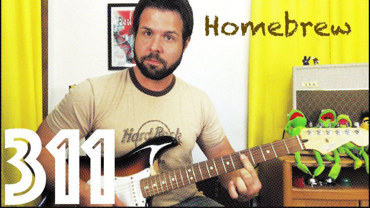 Guitar Lesson: How To Play Homebrew by 311