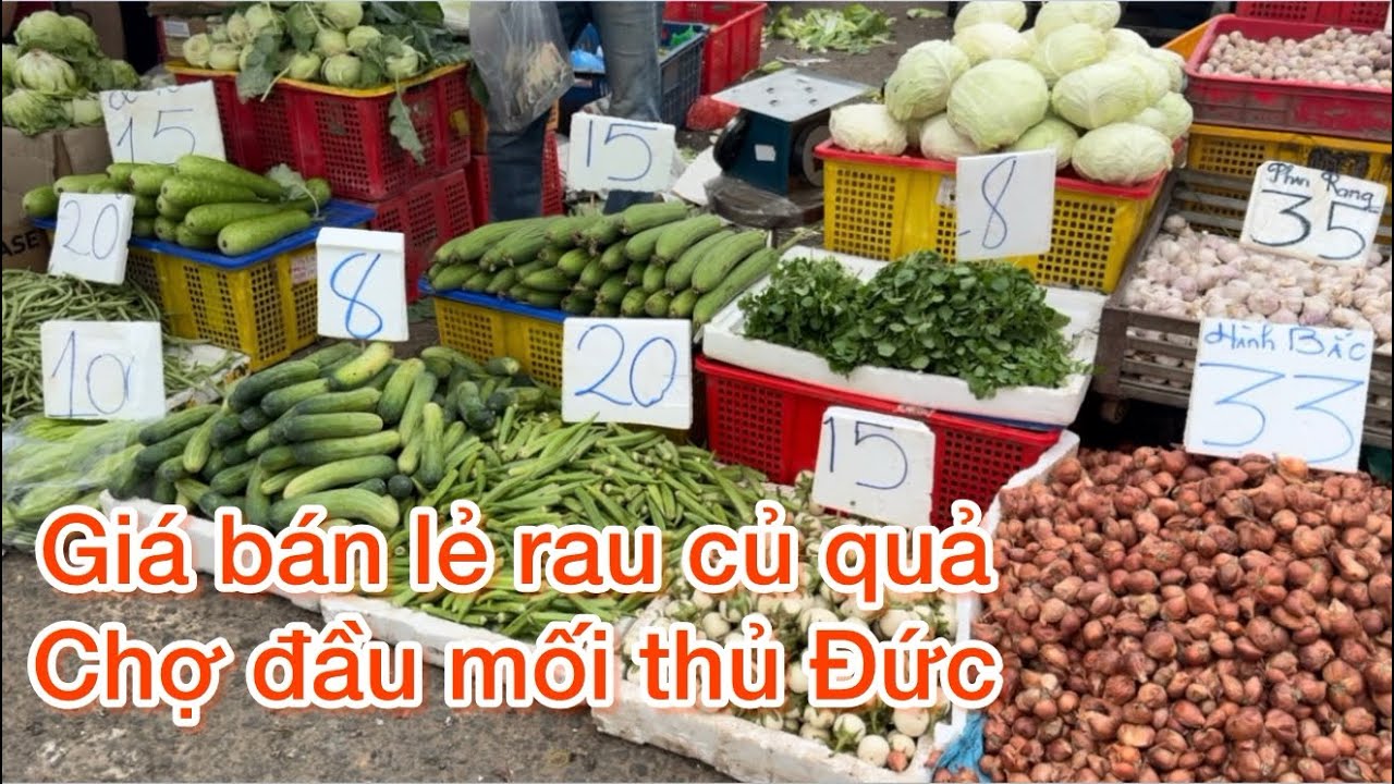 Giá bán lẻ rau củ chợ đầu mối thủ Đức hôm nay 1-1 