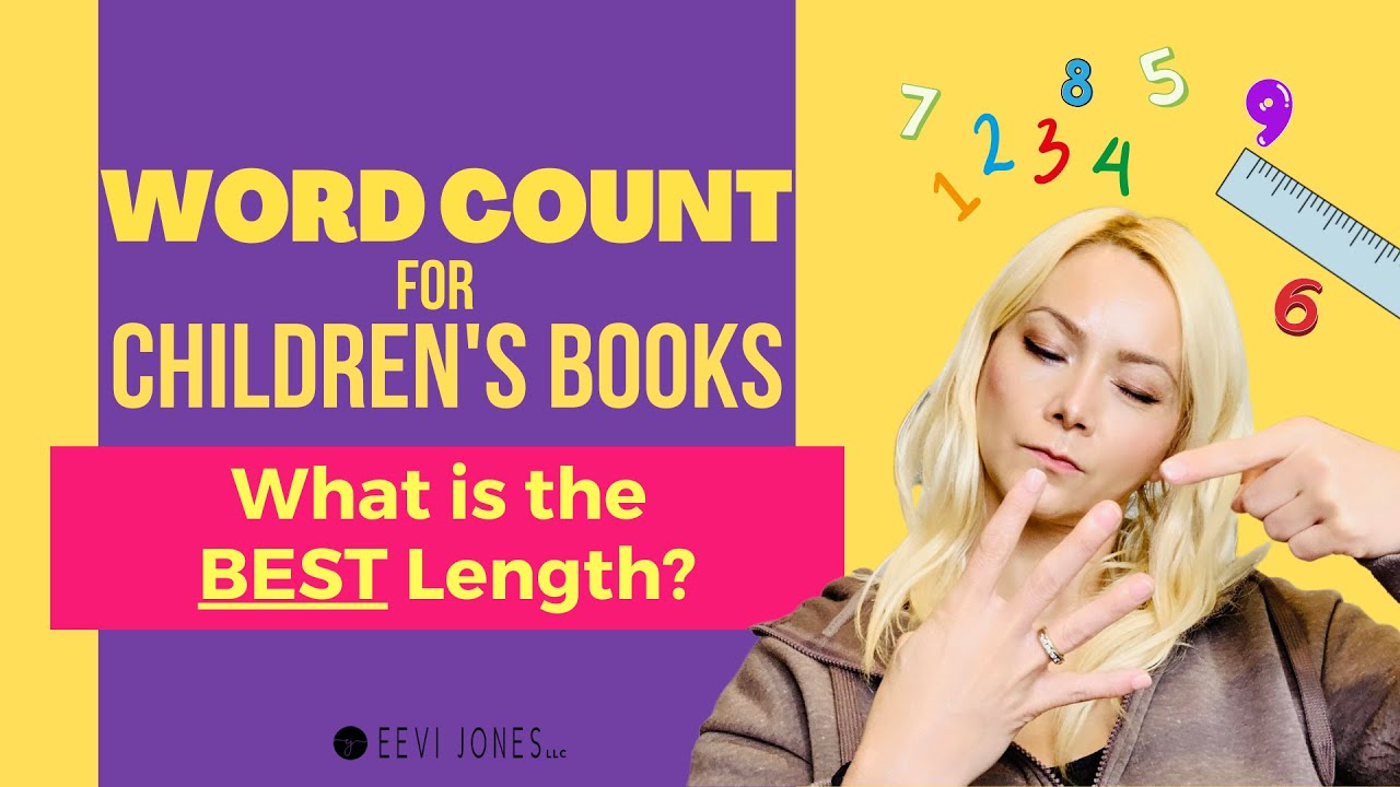 Word Count for Children's Book - What is the BEST Length?