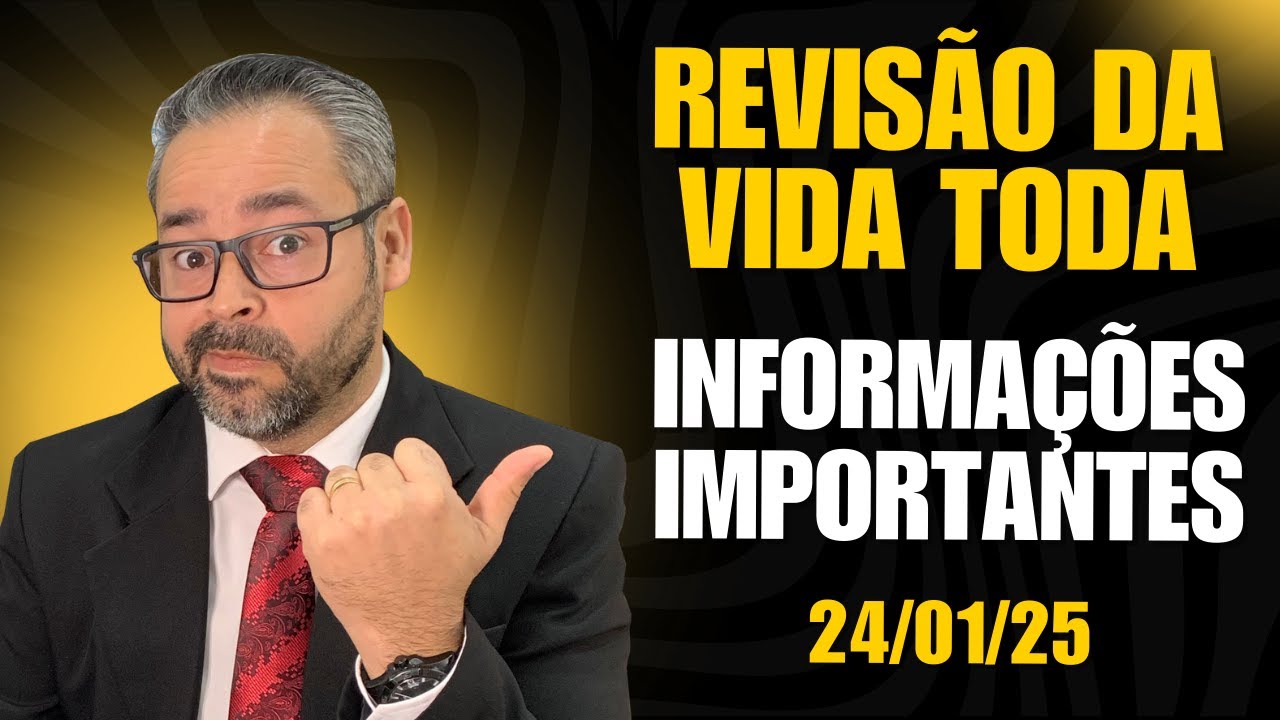 Revisão da Vida Toda - informações importantes!