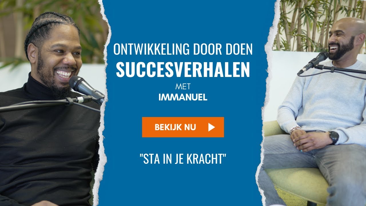 Immánuel over ONDERNEMEN, LIEF ZIJN VOOR JEZELF en DOORGAAN | Ontwikkeling Door Doen [EPS. #14]