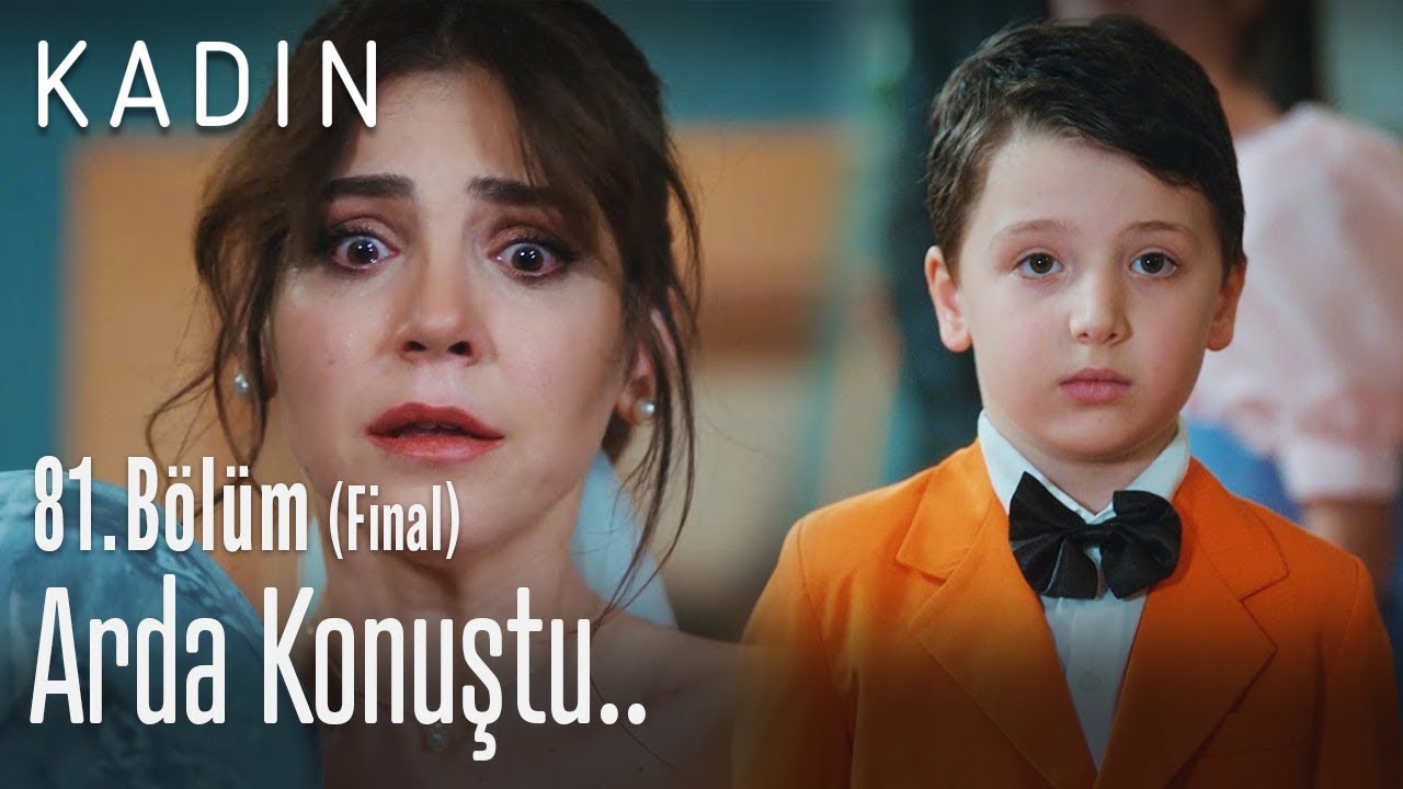 Arda konuştu..  - Kadın 81. Bölüm (Final)
