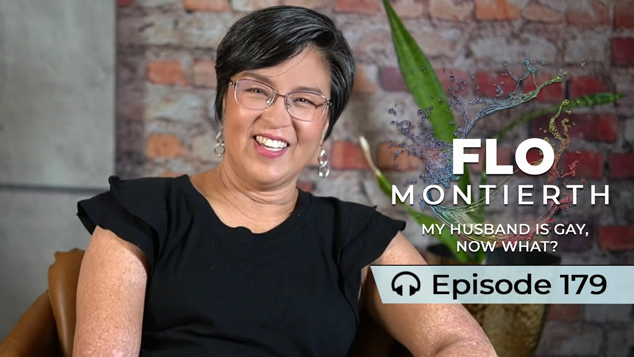 179: Flo Montierth | My Husband Is Gay