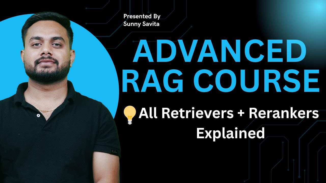 Advance RAG Course: Master All RAG Retrieval & Reranking Techniques in One Video💡!
