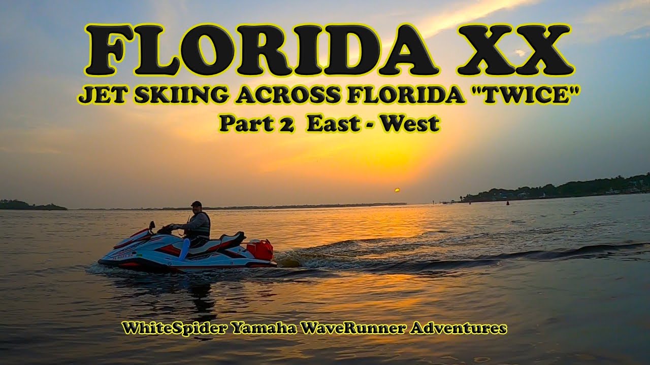 HOW TO | Jet Ski the Okeechobee Waterway ACROSS  Florida E to W  on Yamaha WaveRunners  Part 2 of 2!