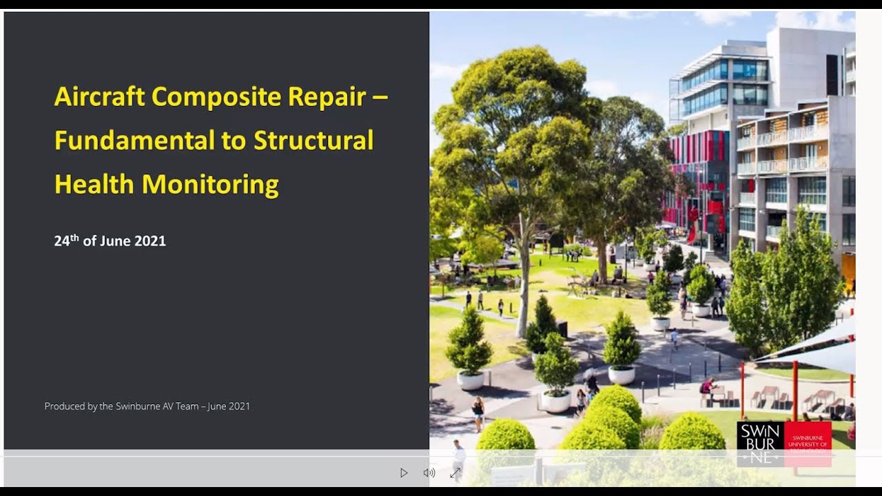 Aircraft Composite Repair – Fundamental to Structural Health Monitoring by Professor Alan Lau