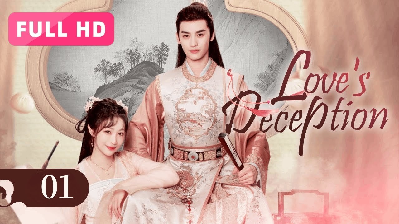 【FULL HD】Love's Deception 01 | A Fairy Entranced by the Domineering City Lord