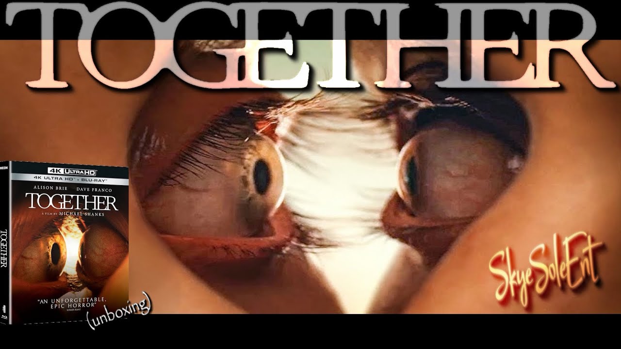 Together (2025) 4K UHD (Unboxing)