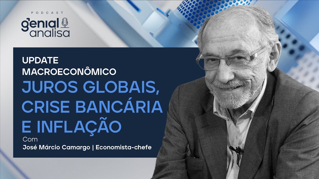 🔴 UPDATE MACROECON&Ocirc;MICO: JUROS GLOBAIS, CRISE BANC&Aacute;RIA E INFLA&Ccedil;&Atilde;O  | Podcast Genial Analisa