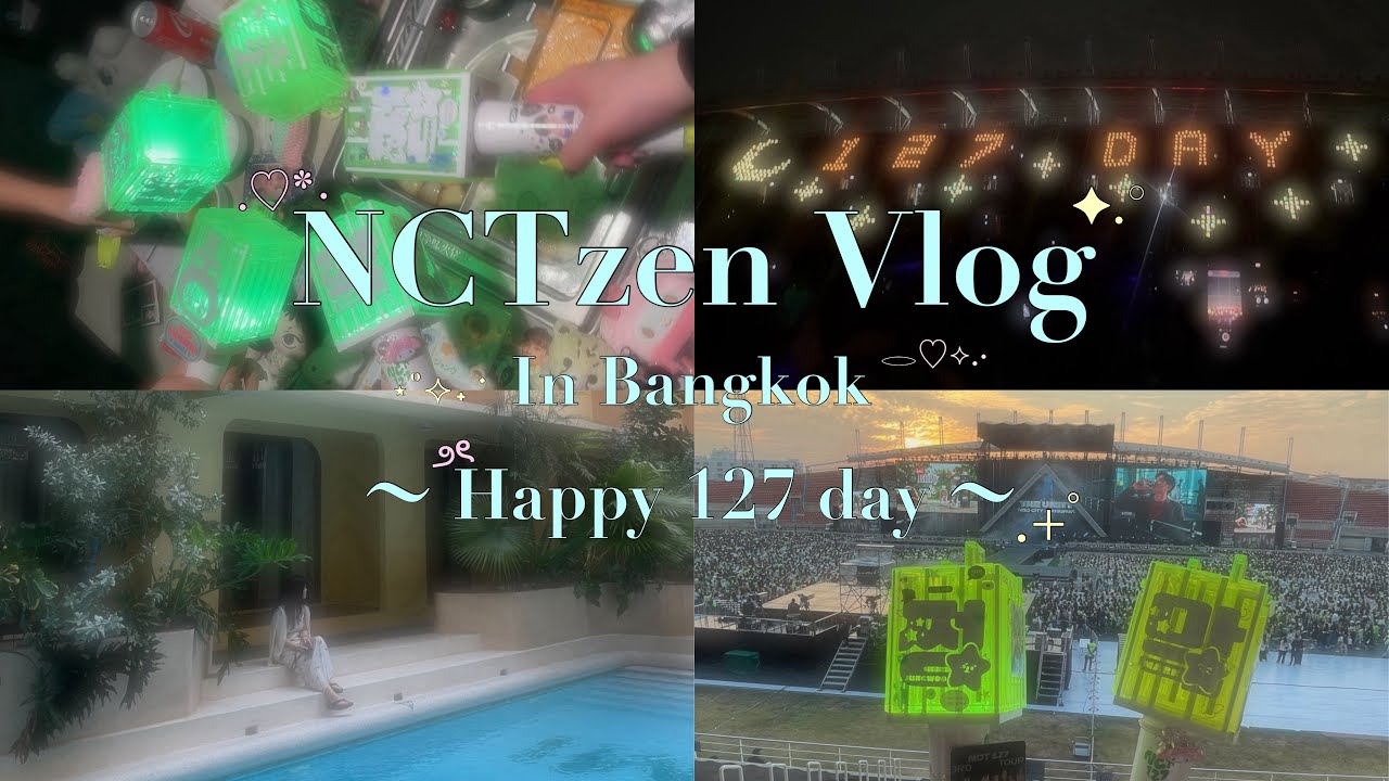 NCTzen Vlog in Bangkok ₊˚⊹♡バンコクで過ごしたHappy 127 Day✦.° NCT127 NEOCITY:Bangkok The Unity  【시즈니 브이로그】