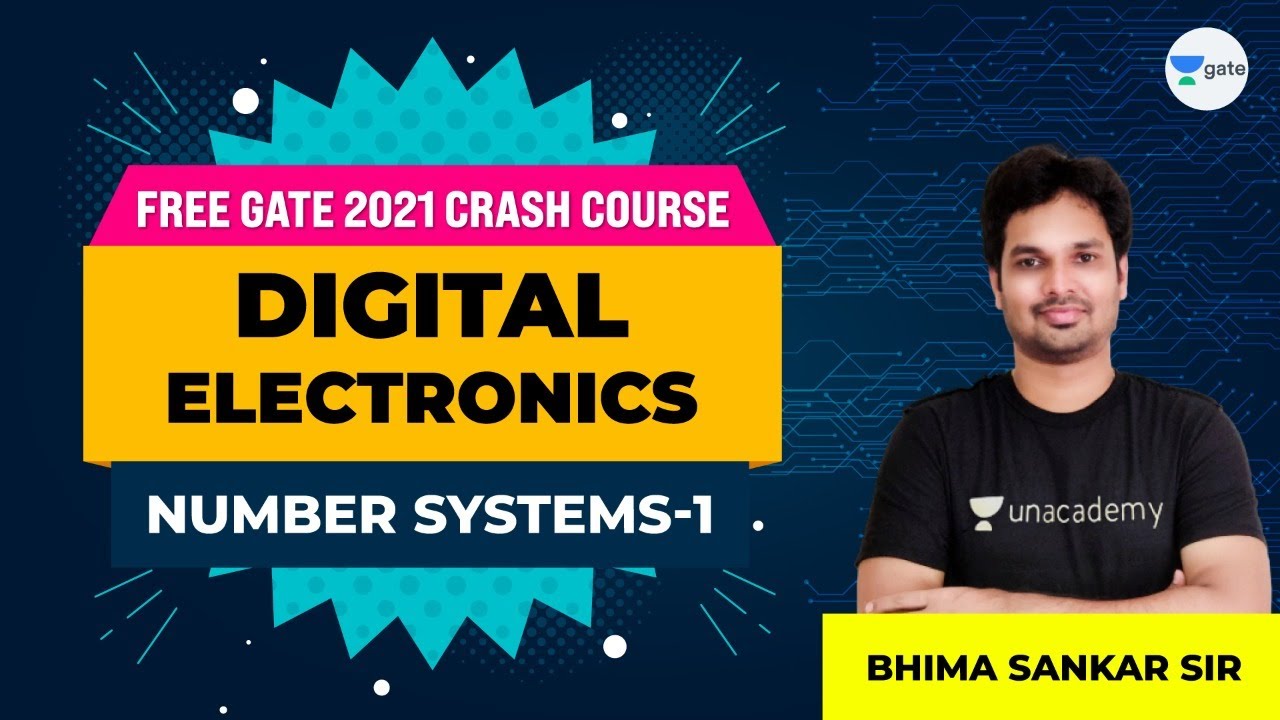 Number Systems - 1 | Digital Electronics | Lec 1 | GATE 2021 (EE,ECE) | Bhima Sankhar