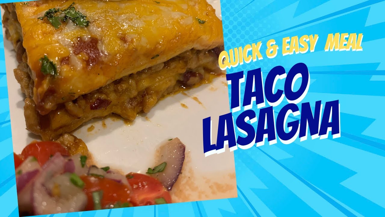 Easy & Delicious Taco Lasagna
