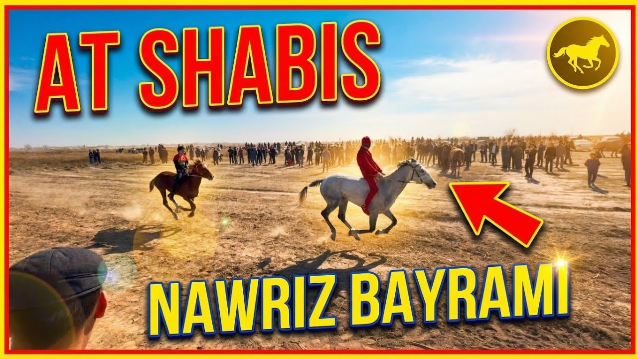 НАУРЫЗ БАЙРАМЫ АТ ШАБЫС.