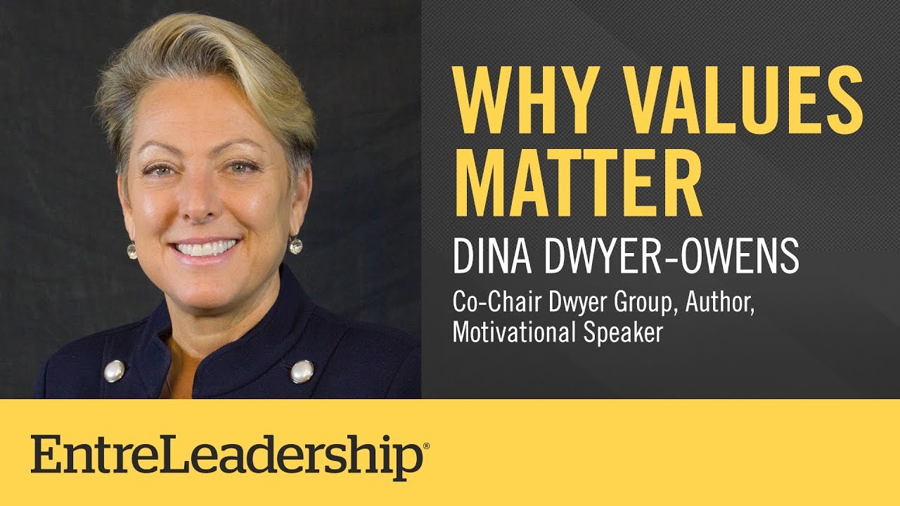 Why Values Matter | Dina Dwyer Owens | EntreLeadership