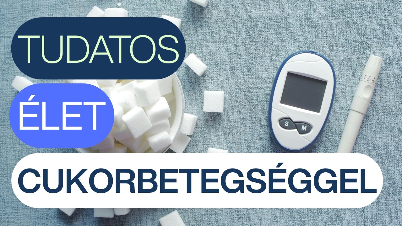 Tudatos &eacute;let cukorbetegs&eacute;ggel
