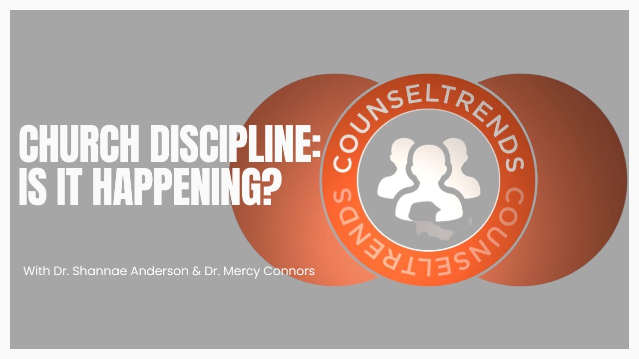Church Discipline: Is it Happening?