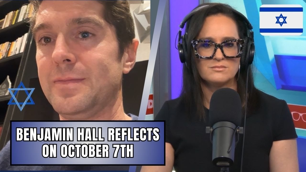 Benjamin Hall Reflects On October 7th