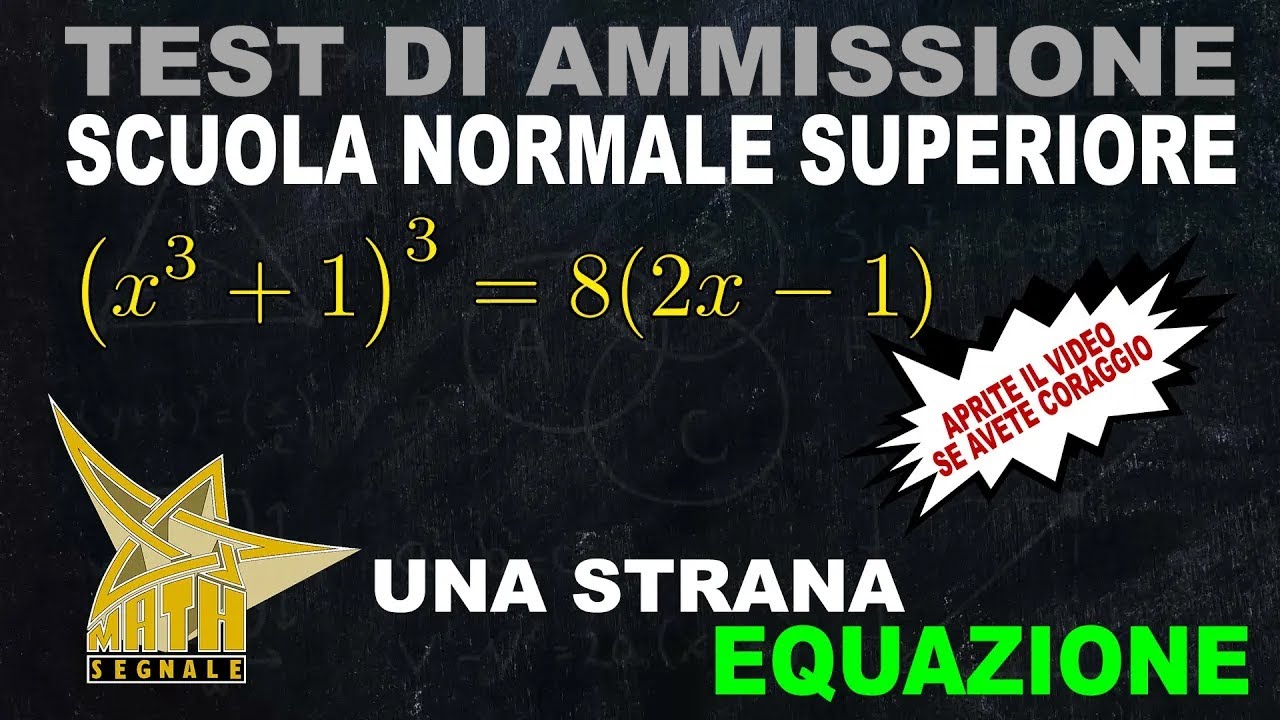 Test di ammissione alla Scuola Normale Superiore 2021: Una strana equazione