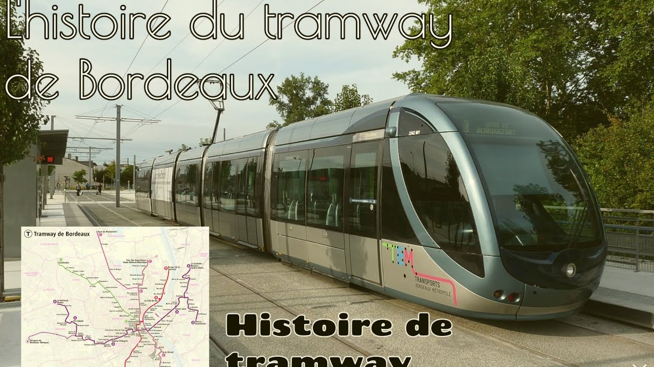 L'HISTOIRE DU TRAMWAY DE BORDEAUX - HISTOIRE DE TRAMWAY