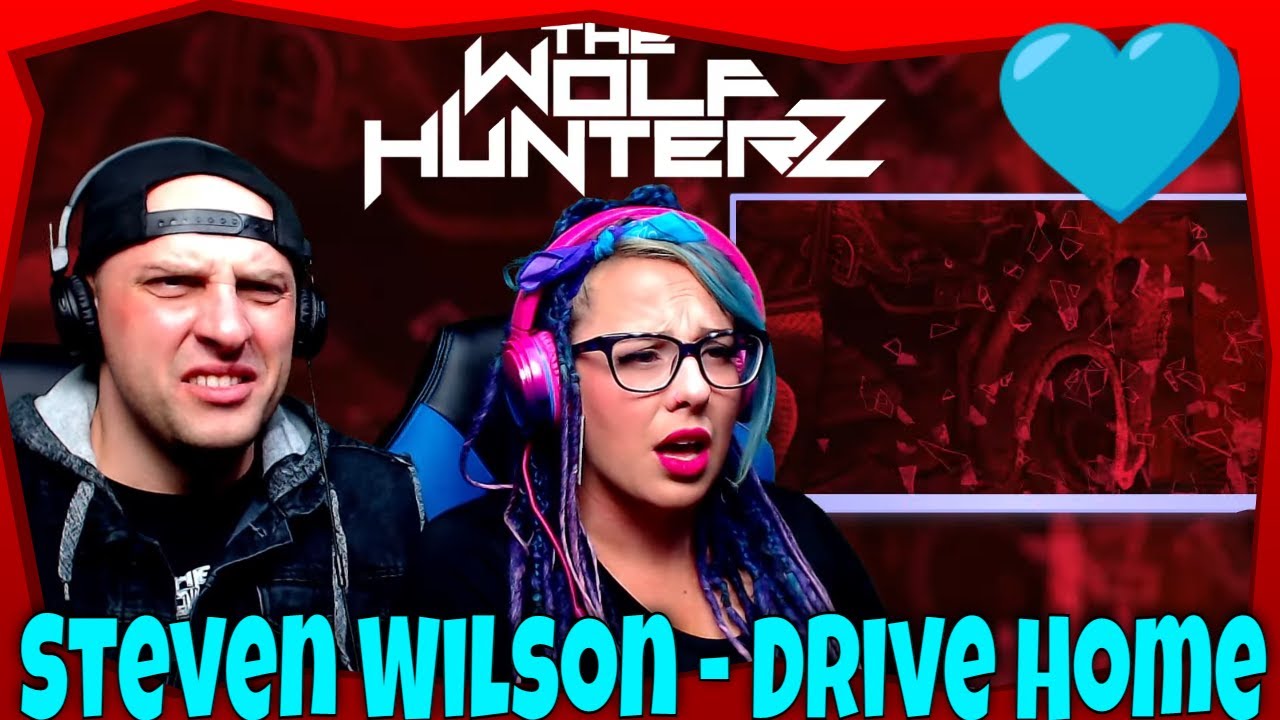 Steven Wilson - Drive Home | THE WOLF HUNTERZ Reactions