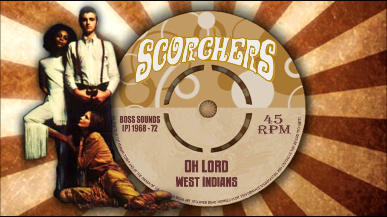 West Indians - Oh Lord