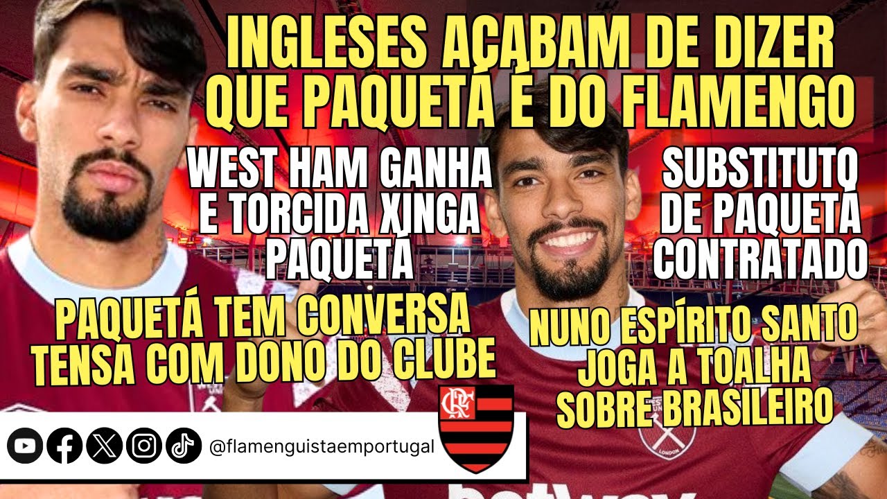 PAQUETÁ É DO FLA | WH GANHA, TORCIDA XINGA PAQUETÁ | CONVERSA TENSA COM DONO | SUBSTITUTO CONTRATADO