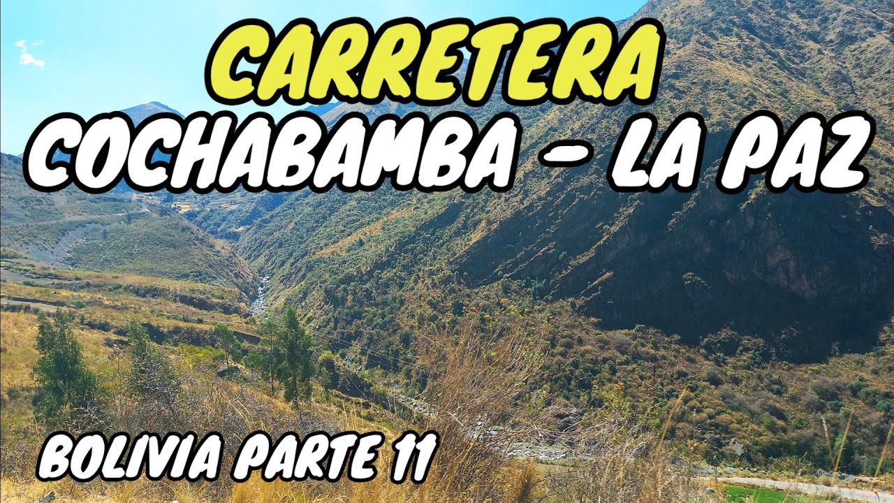 CARRETERA COCHABAMBA - LA PAZ (Bolivia 🇧🇴 parte 11) llegamos a la Ciudad por EL ALTO