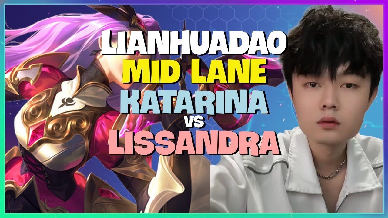 MASTER Katarina: Grandmaster LianHuaDao's Rank 1 CN Super Server Mid Tactics Engsub