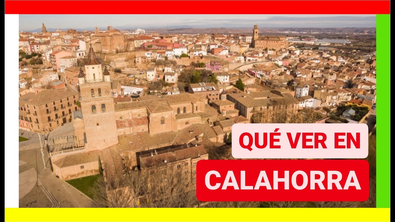 GU&Iacute;A COMPLETA ▶ Qu&eacute; ver en la CIUDAD de CALAHORRA (ESPA&Ntilde;A) 🇪🇸 🌏 Turismo y viajes a LA RIOJA
