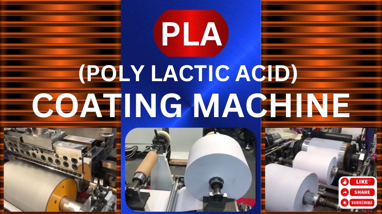 POLYLACTIC ACID-PLA-COATING MACHINE: