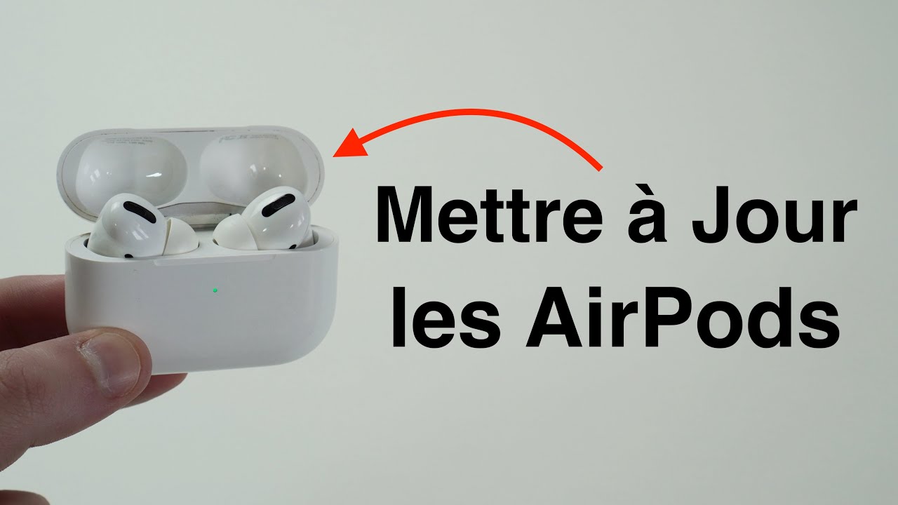 Comment Mettre à Jour vos AirPods – Oui, Eux Aussi Ont Besoin d’être mis à jour !