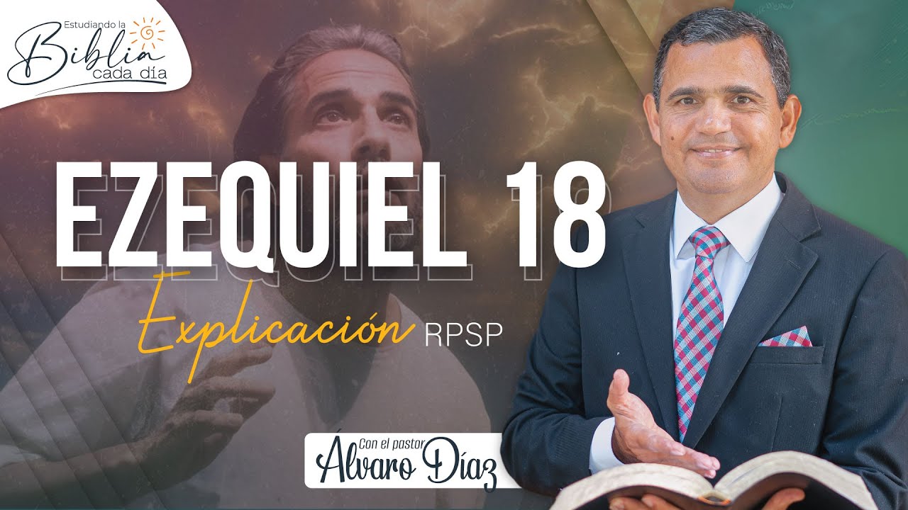 Convertíos y viviréis - Ezequiel 18 | Reavivados por su Palabra | #RPSP