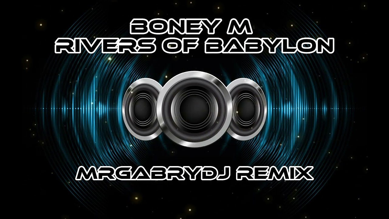 Boney M - Rivers Of Babylon MrGabryDj REMIX